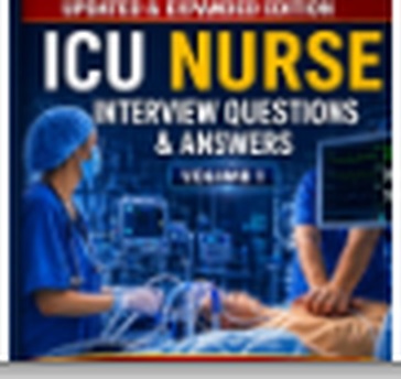 ICU Nurse Interview Questions & Answers – Volume 1 book cover
